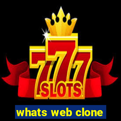 whats web clone